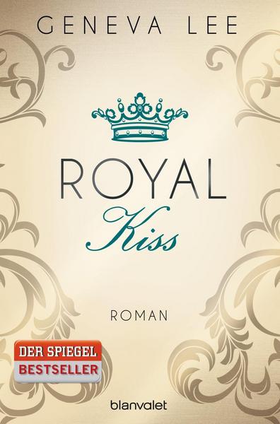 Geneva Lee Royal Kiss / Die Royals Saga Bd.5