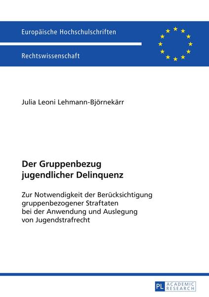 Julia Lehmann-Björnekärr Der Gruppenbezug jugendlicher Delinquenz