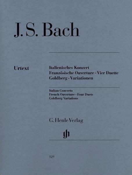 Johann Sebastian Bach Italienisches Konzert, Französische Ouverture, Vier Duette, Goldberg-Variationen