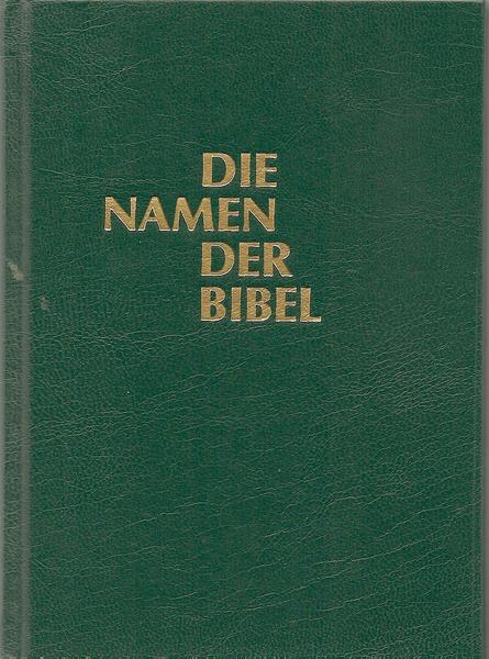 H. Schuhmacher Die Namen der Bibel und ihre Bedeutung im Deutschen