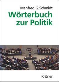 Manfred G. Schmidt Wörterbuch zur Politik
