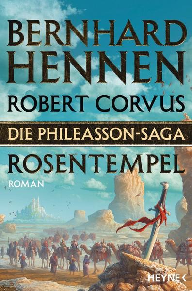 Bernhard Hennen, Robert Corvus Die Phileasson-Saga - Rosentempel