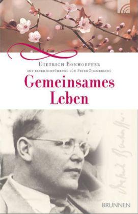 Dietrich Bonhoeffer Gemeinsames Leben