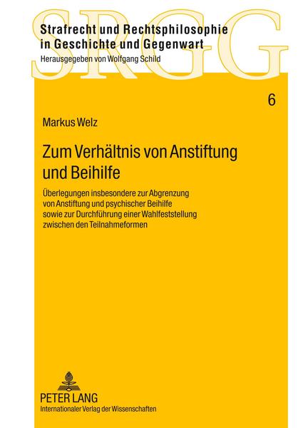 Markus Welz Zum Verhältnis von Anstiftung und Beihilfe