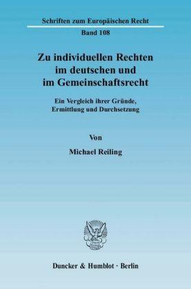 Michael Reiling Zu individuellen Rechten im deutschen und im Gemeinschaftsrecht.