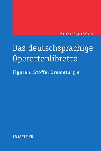 Heike Quissek Das deutschsprachige Operettenlibretto