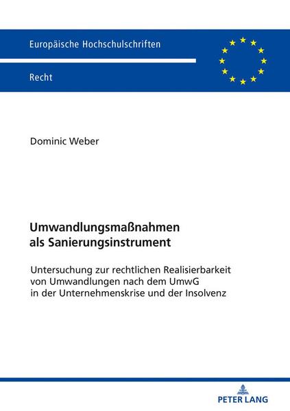 Dominic Weber Umwandlungsmaßnahmen als Sanierungsinstrument