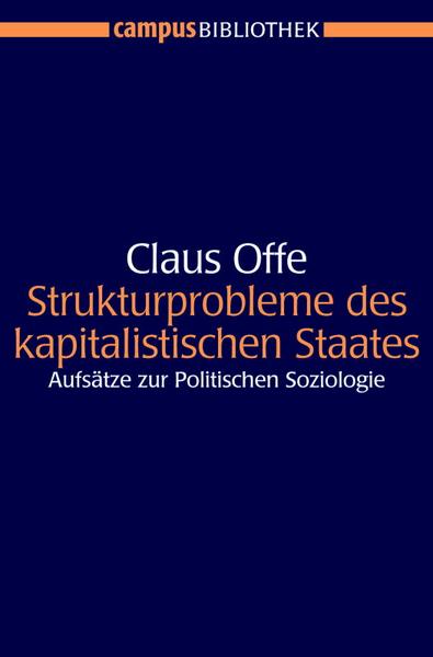Claus Offe Strukturprobleme des kapitalistischen Staates