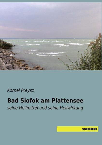 Kornel Preysz Bad Siofok am Plattensee
