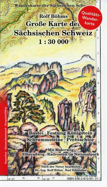 Rolf Böhm Große Karte der Sächsischen Schweiz 1 : 30 000. Regenfest