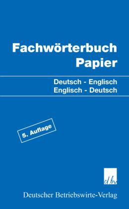 Deutscher Betriebswirte-Verlag Fachwörterbuch Papier.