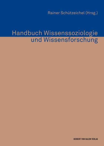 Herbert von Halem Verlag Handbuch Wissenssoziologie und Wissensforschung