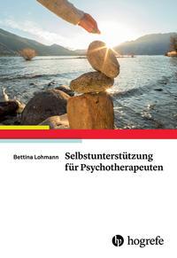 Bettina Lohmann Selbstunterstützung für Psychotherapeuten