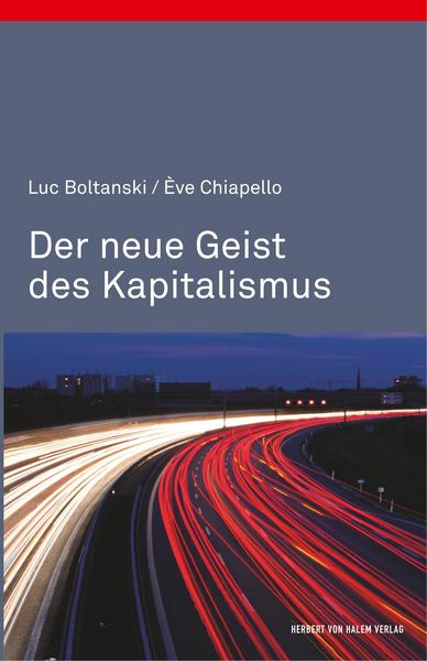 Luc Boltanski, Ève Chiapello Der neue Geist des Kapitalismus