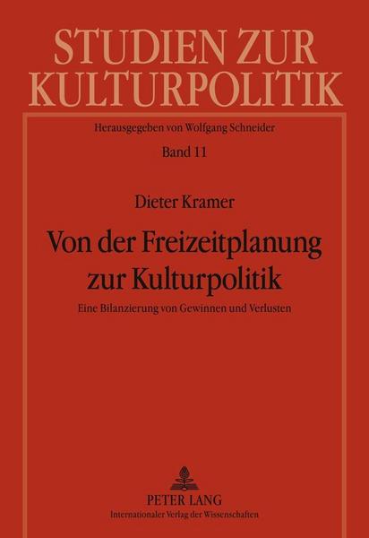 Dieter Kramer Von der Freizeitplanung zur Kulturpolitik