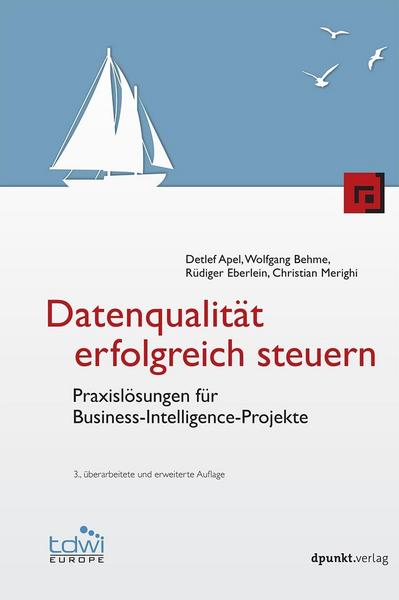Detlef Apel, Wolfgang Behme, Rüdiger Eberlein, Christia Datenqualität erfolgreich steuern