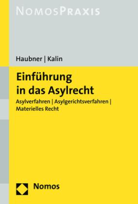 Petra Haubner, Maria Kalin Einführung in das Asylrecht