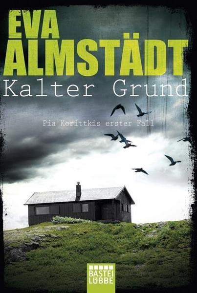 Eva Almstädt Kalter Grund / Pia Korittki Bd.1