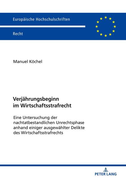 Manuel Köchel Verjährungsbeginn im Wirtschaftsstrafrecht