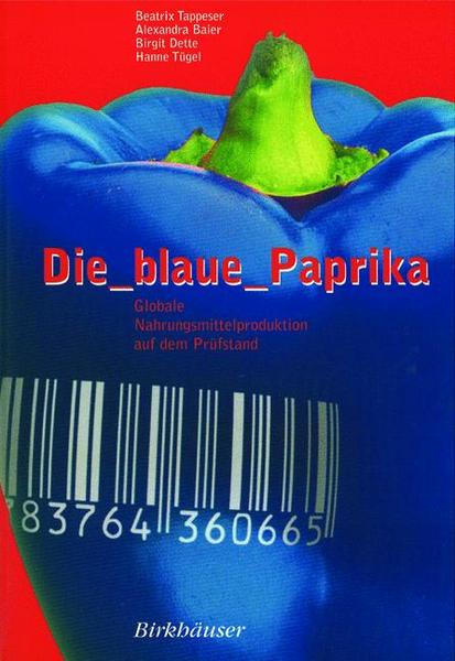 Beatrix Tappeser, Alexandra Baier, Birgit Dette, Hanne T&uum Die blaue Paprika