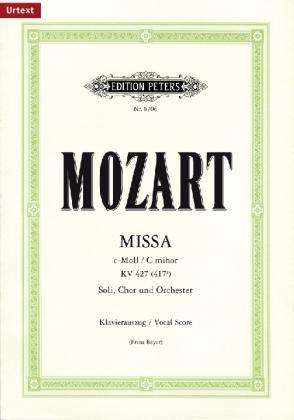 Wolfgang Amadeus Mozart Missa c-Moll KV 427 (417a)