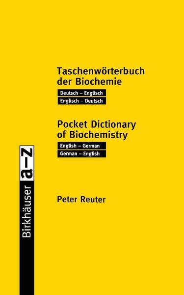 Peter Reuter Birkhäuser Taschenwörterbuch der Biochemie / Birkhäuser Pocket Dictionary of Biochemistry