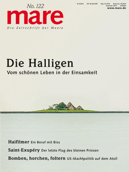 Mareverlag Mare - Die Zeitschrift der Meere / No. 122 / Die Halligen