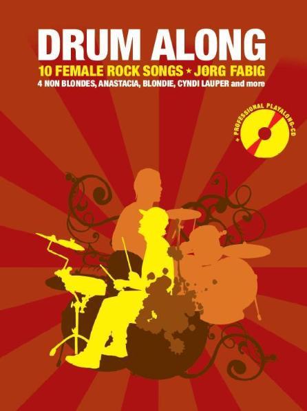 Jörg Fabig Drum Along - 10 Female Rock Songs