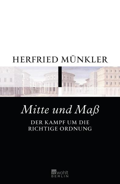 Herfried Münkler Mitte und Maß