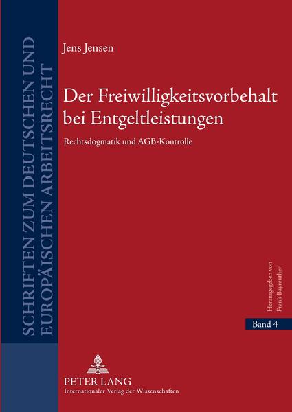 Jens Jensen Der Freiwilligkeitsvorbehalt bei Entgeltleistungen