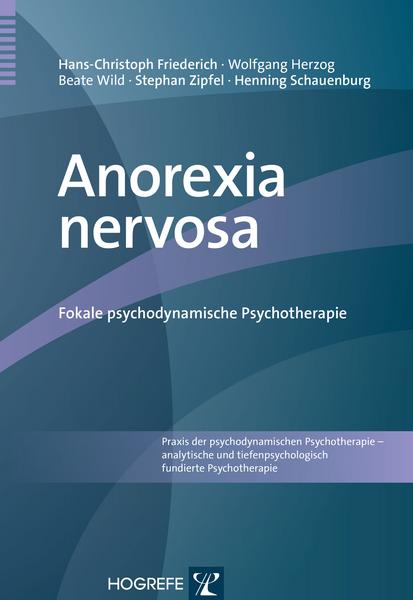 Hans-Christoph Friederich, Wolfgang Herzog, Beate Wild, Step Anorexia nervosa