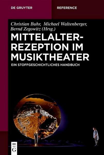 De Gruyter Mittelalterrezeption im Musiktheater