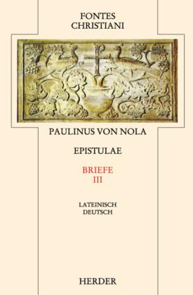 Paulinus Nola Epistulae 3 / Briefe 3