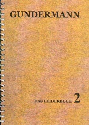 Gerhard Gundermann Das Liederbuch. Bd.2
