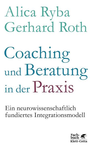 Alica Ryba, Gerhard Roth Coaching und Beratung in der Praxis