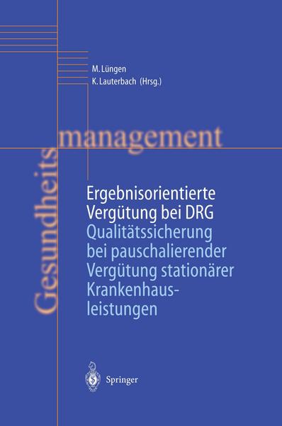 Markus Lüngen, Karl Lauterbach Ergebnisorientierte Vergütung bei DRG
