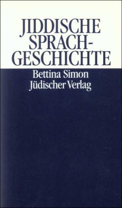 Bettina Simon Jiddische Sprachgeschichte