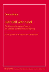 Dieter Mans Der Ball war rund
