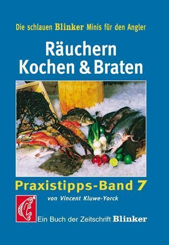 Vincent Kluwe-Yorck Räuchern Kochen & Braten