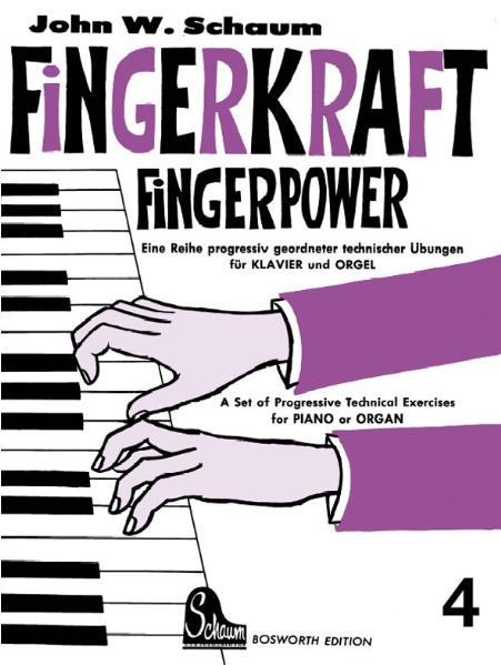 John W. Schaum Fingerkraft. Progressiv geordnete technische Übungen für Klavier oder Orgel / Fingerkraft 4