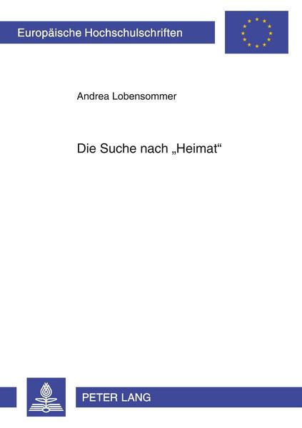 Andrea Lobensommer Die Suche nach «Heimat»