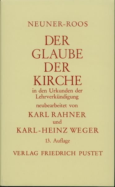 Josef Neuner, Heinrich Roos Der Glaube der Kirche in den Urkunden der Lehrverkündigung