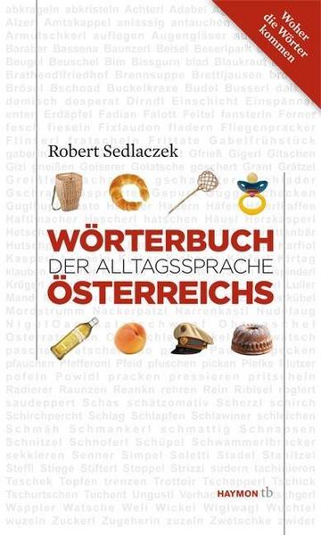 Robert Sedlaczek Wörterbuch der Alltagssprache Österreichs
