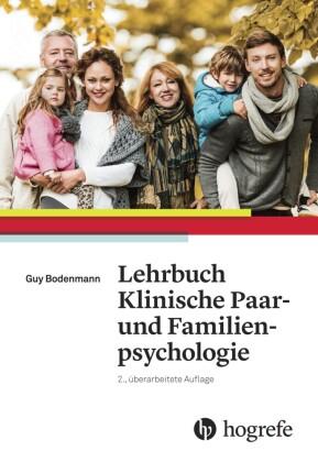 Guy Bodenmann Lehrbuch Klinische Paar– und Familienpsychologie