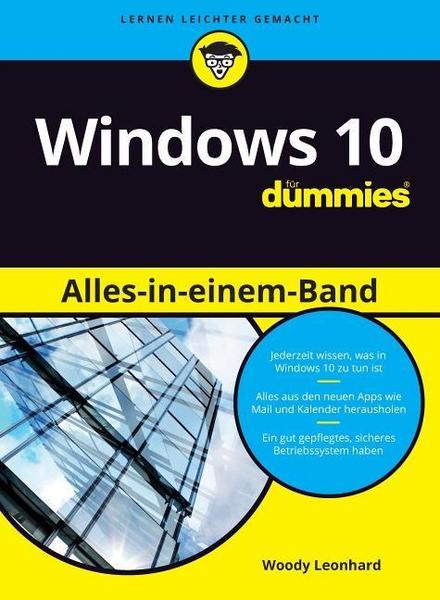 Woody Leonhard Windows 10 Alles-in-einem-Band für Dummies