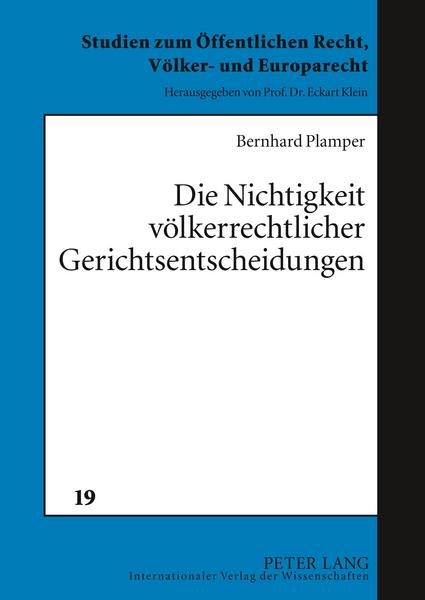 Bernhard Plamper Die Nichtigkeit völkerrechtlicher Gerichtsentscheidungen