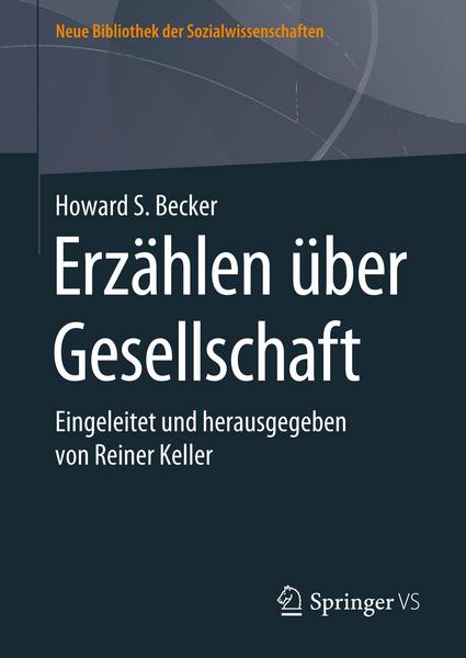 Howard S. Becker Erzählen über Gesellschaft