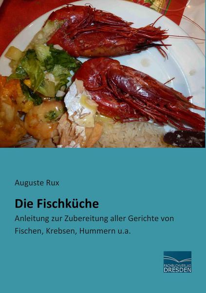 Auguste Rux Die Fischküche