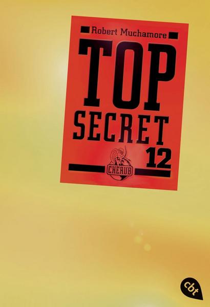 Robert Muchamore Top Secret 12. Die Entscheidung