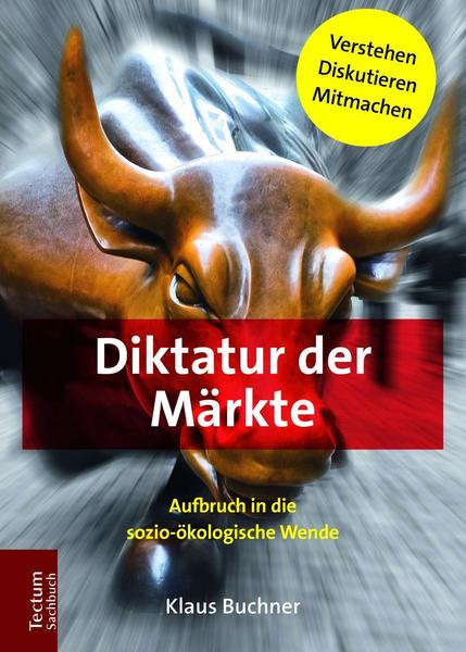 Klaus Buchner Diktatur der Märkte